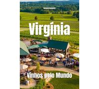 Virgínia: Vinhos pelo Mundo (Wines of the World: United States)