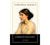 Virginia woolf a room of one s own engli: The timeless essay on women li