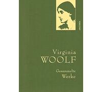Virginia Woolf - Gesammelte Werke: Gebunden in feingeprägter Leinenstruktur auf Naturpapier aus Bayern. Mit goldener Schmuckprägung: 38