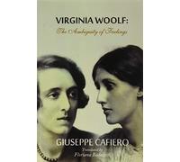 VIRGINIA WOOLF - THE AMBIGUITY OF FEELINGS