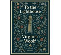 Virginia woolf to the lighthouse english: To the Lighthouse (English Edition)