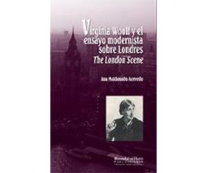 Virginia Woolf Y El Ensayo Modernista Sobre Londres The London Sc Ene