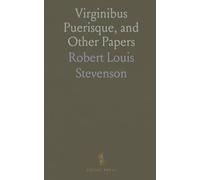 Virginibus Puerisque, and Other Papers
