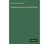 Virginibus Puerisque, and Other Papers