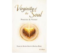 Virginity of the Soul: Poetries & verses
