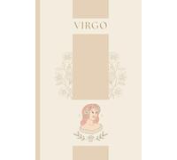 Virgo: 12-Month Planner - Undated Weekly Organizer with Habit Tracker, Mood Log, Time Tracker & Clean Minimalist Layout for Astrology Lovers