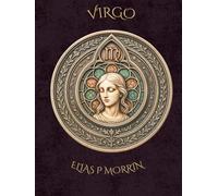 Virgo: Arcane Zodiac Hardcover Journal & Planner - Meticulous Maiden: Notebook for Organization, Habit Tracking & Self-Improvement, Earth Sign, Mercury Ruled