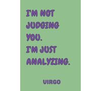 Virgo Funny Quotes Notebook: 120 Funny Quotes Notebook with Bonus Coloring Page | Lined Journal with Humor for School, Office, Work, Praying, ... Dream Journaling or Daily Note Taking