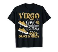 Virgo Girl entrando en mi cumpleaños Gods Grace Zapatillas Camiseta