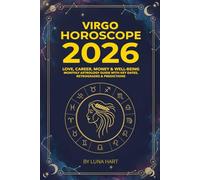 VIRGO HOROSCOPE 2026: Love, Career, Money & Well-Being | Monthly Astrology Guide with Key Dates, Retrogrades & Predictions (2026 Monthly Astrology Horoscope for All 12 Zodiac Signs)