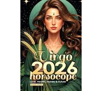 Virgo Horoscope 2026: Love, Health, Money & Future (Horoscopes 2026)