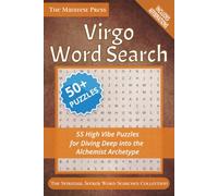Virgo Word Search: 55 High Vibe Puzzles for Diving Deep into the Alchemist Archetype (The Spiritual Seeker Word Searches)