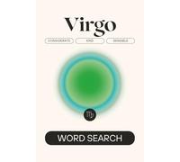 Virgo Word Search: Word Searches with Easy to Read Print About: Virgo, Astrology, Zodiac Signs, and More | 6 x 9 inches | 111 pages | 50+ Puzzles | Gifts For Vacations, Holidays, and Free Time