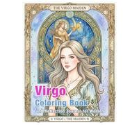 Virgo Zodiac Coloring Book and Reflection Journal: A Mindful Coloring and Self-Discovery Workbook (Zodiac Coloring & Reflection Journal)
