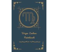 Virgo Zodiac Notebook: A mindful zodiac journal inspired by Virgo traits and morning glory symbolism.
