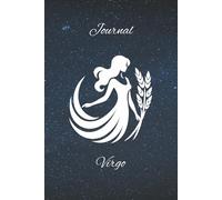 Virgo's Journal: A Place to Track Daily Horoscopes, Events, Thoughts and Dreams | 6x9 inches, 100 pages. Perfectly thoughtful gift for all ages and occasions.
