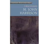 Viriconium: Pastel City, Storm of Wings, In Viriconium, Viriconium Nights (FANTASY MASTERWORKS) by M. John Harrison(2000-07-13)