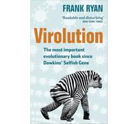 Virolution: Viruses' Astonishing Role in the Evolution of Life on Earth