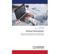 Virtual Articulator: Advancing Prosthodontics Through Digital Simulation: The Role of Virtual Articulators
