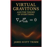 Virtual Gravitons and the Theory of Everything