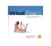 Virtual Pose 3: The Ultimate Visual Reference Series for Drawing the Human Figure