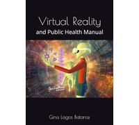 Virtual Reality and Public Health Manual