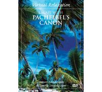 Virtual Relaxation: Escape to Pachelbel's Canon [USA] [DVD]