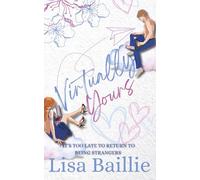 Virtually Yours (Accidentally in Love)
