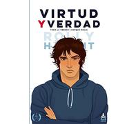 VIRTUD Y VERDAD #2 (New Edition): Toda la verdad, aunque duela: Volume 2 (AMOR Y VIRTUD (New Edition))