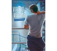 Virtud y verdad a quemarropa