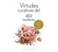 Virtudes Curativas Del Ajo (SALUD Y VIDA NATURAL)