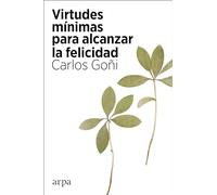 Virtudes mínimas para alcanzar la felicidad