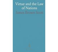 Virtue and the Law of Nations: Classical debates on the mean, natural law, and moral judgment from Aristotle to Grotius