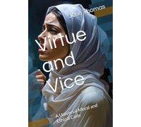Virtue and Vice: A Universal Moral and Ethical Code (Universal Spiritualism)