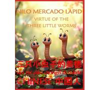 VIRTUE OF THE THREE LITTLE WORMS 三只小虫子的美德 Sān zhī xiǎo chóngzǐ dì měidé: SIMPLIFIED CHINESE TRANSLATION: RED