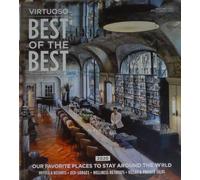 Virtuoso Best of the Best 2020 - Our Favorite Places to Stay Around the World