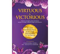 Virtuous & Victorious: 30 Day Devotional For the Proverbs 31 Woman