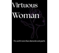 Virtuous Woman: I'm worth more than diamonds and pearls|6 months daily guided prayer journal for Woman