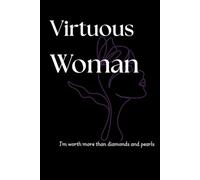 Virtuous Woman: I'm worth more than diamonds and pearls|6 months daily prayer journal for Woman
