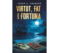 Virtut, Fat i Fortuna: aventura, traïció i tarot al segle XVII