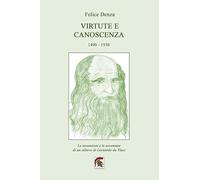 Virtute e canoscenza (1490-1530). Le invenzioni e le avventure di un allievo di Leonardo da Vinci (Narrativa)