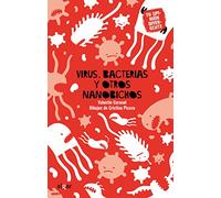 Virus Bacterias Y Otros Nanobichos
