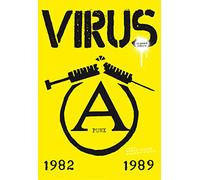 Virus, il punk è rumore. 1982-1989 (Spittle)