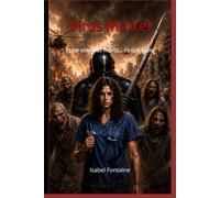 Virus Mortel: Ils ne sont pas morts... Ils ont faim.
