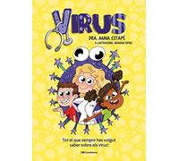 Virus: Tot el que sempre has volgut saber sobre els virus! (Altres infantil)