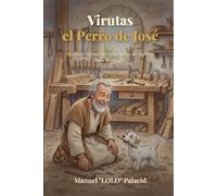 Virutas el Perro de José: Un cuento infantil del mejor amigo del padre de Jesús de Nazaret