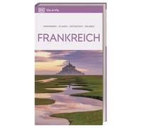 Vis-à-Vis Reiseführer Frankreich: Mit detailreichen 3D-Illustrationen. Von Reisenden. Für Reisende.