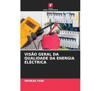 Visão Geral Da Qualidade Da Energia Eléctrica