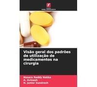 Visão geral dos padrões de utilização de medicamentos na cirurgia