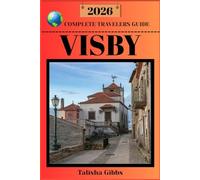 VISBY COMPLETE TRAVELERS GUIDE 2026